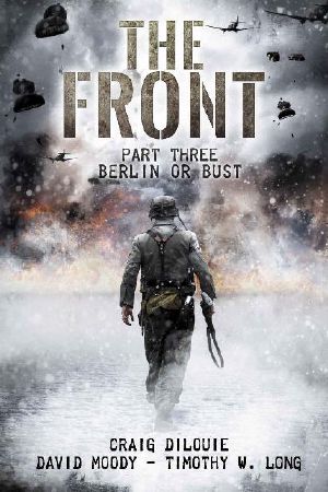 [The Front 03] • The Front (Book 3) · Berlin or Bust